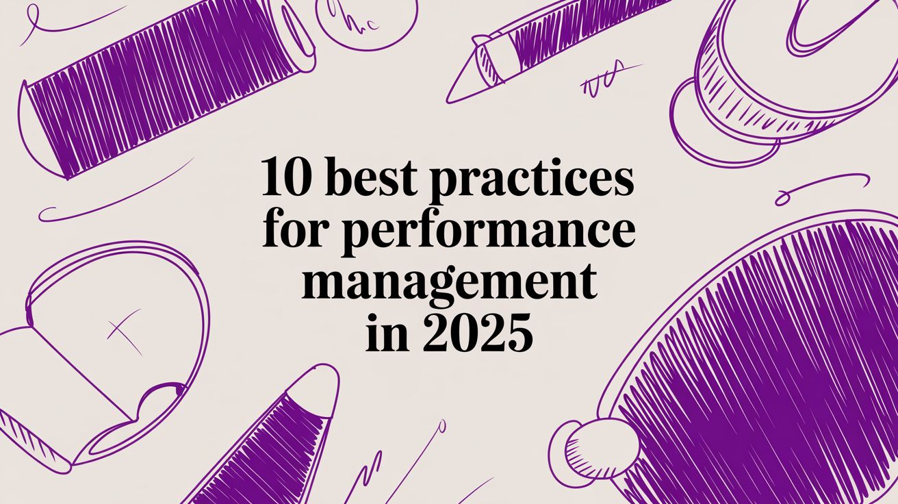 10 Best Practices for Performance Management 2025