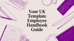 Your UK Template Employee Handbook Guide