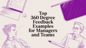 360-Degree Feedback Examples for Managers and Teams