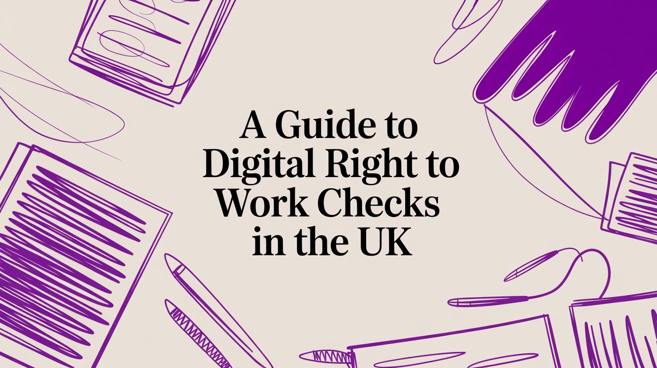 A Guide to Digital Right to Work Checks in the UK