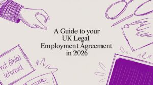 A Guide to your UK Legal Employment Agreement in 2026