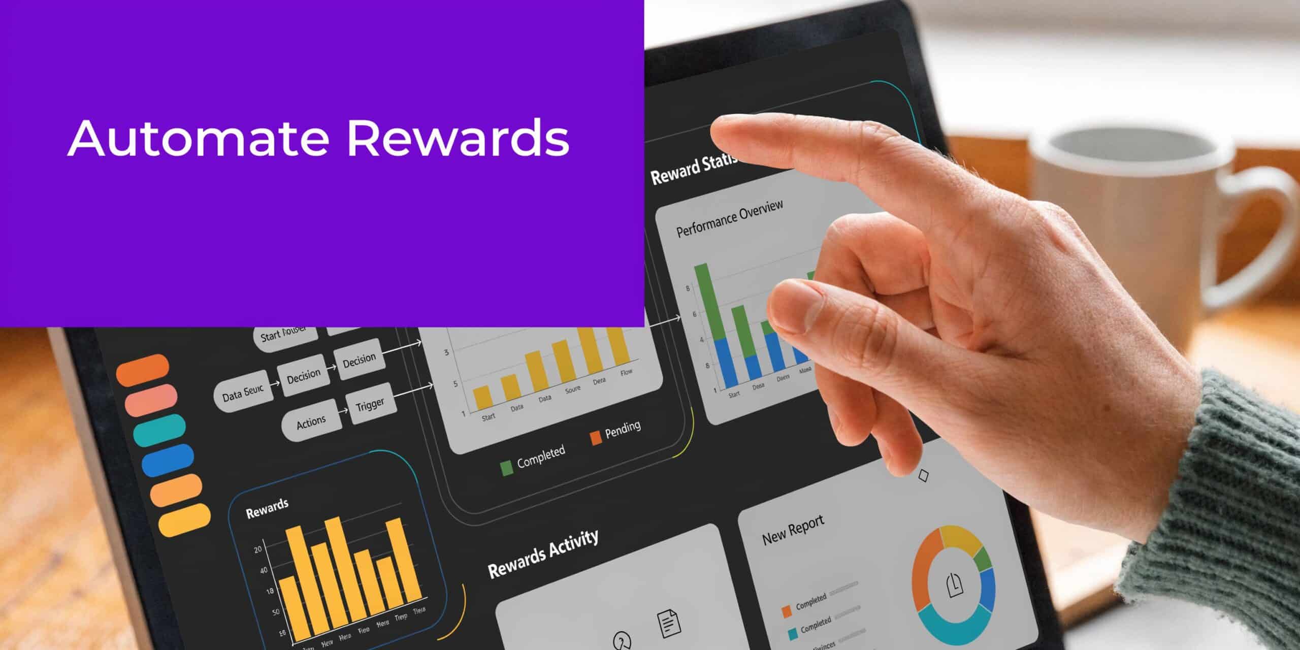 A hand touching a digital tablet screen showing various business charts and a reward automation dashboard interface.