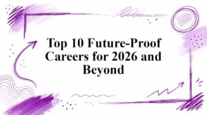 Top 10 Future-Proof Careers for 2026 and Beyond