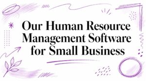 Our Human Resource Management Software for Small Business