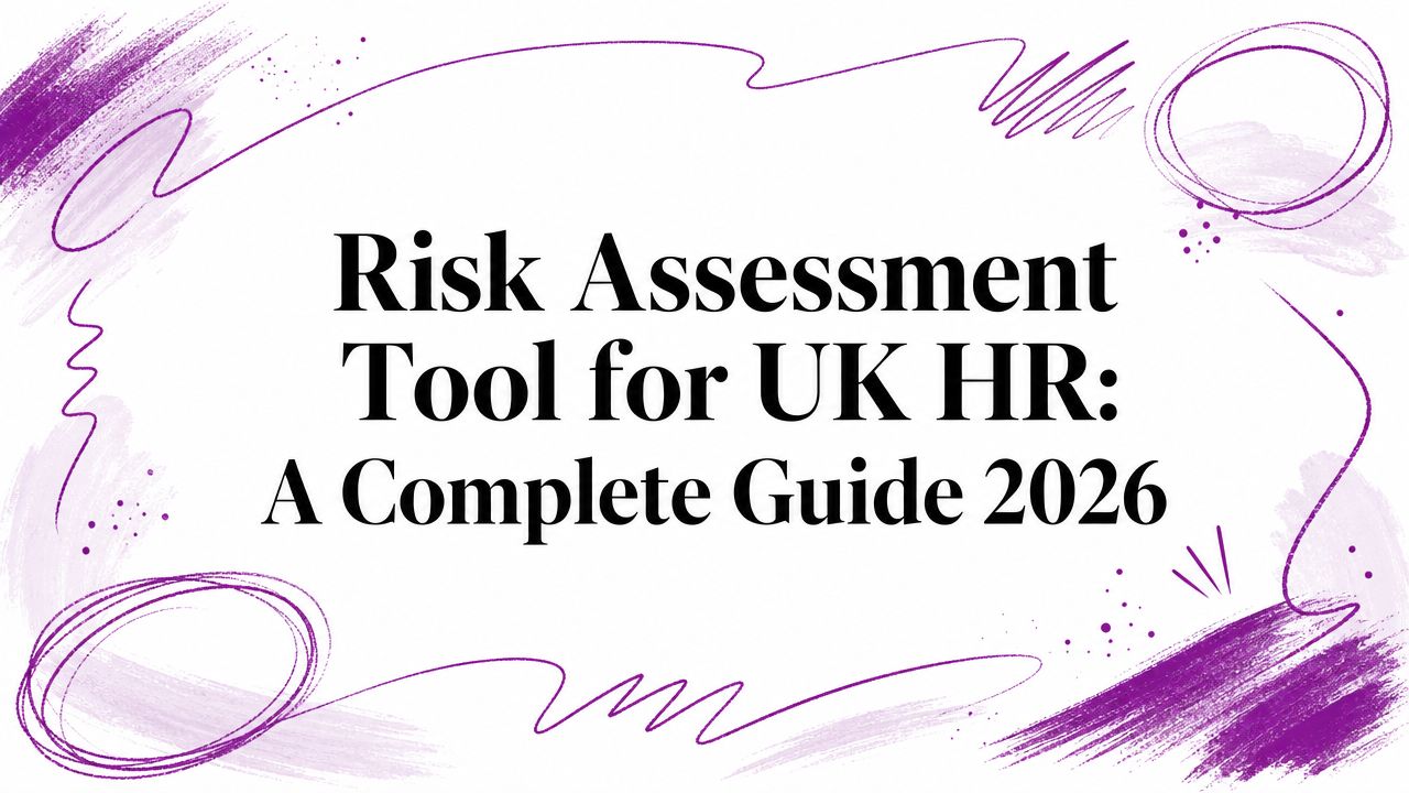 Risk Assessment Tool for UK HR: A Complete Guide 2026