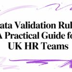 Bold title: Data Validation Rules: A Practical Guide for UK HR Teams, with purple abstract brush strokes around the edges.