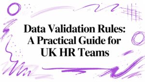 Bold title: Data Validation Rules: A Practical Guide for UK HR Teams, with purple abstract brush strokes around the edges.